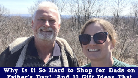 Why Is It So Hard to Shop for Dads on Father’s Day? (And 10 Gift Ideas That Go from Budget to Bougie)